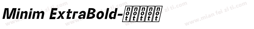 Minim ExtraBold字体转换